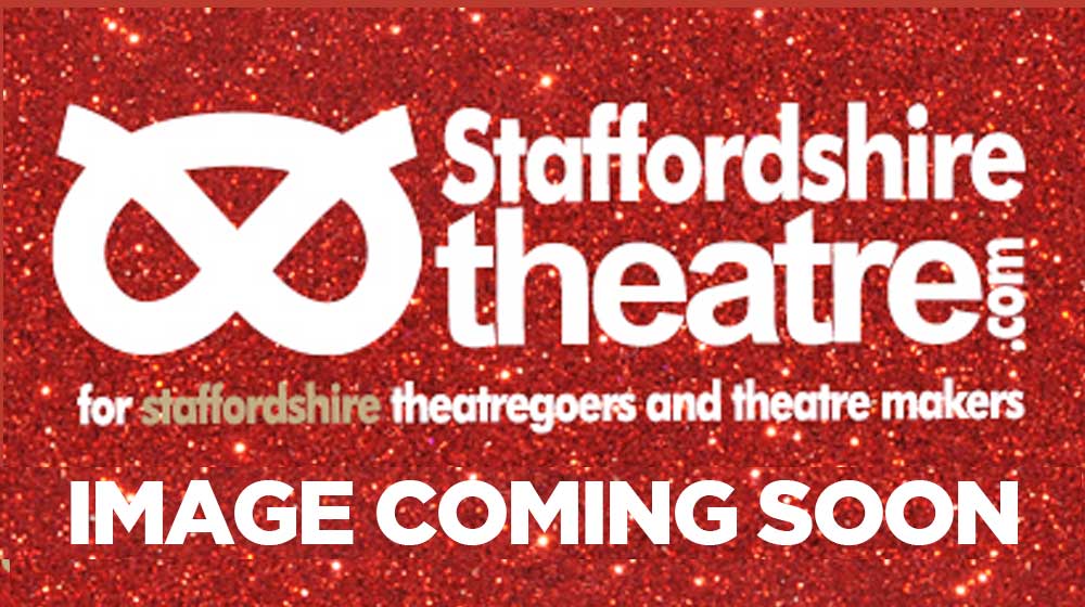 STAFFORDSHIRE-THEATRE-IMAGE-COMING-SOON