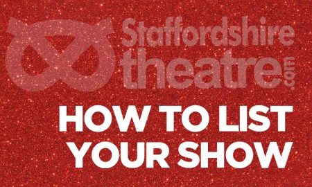 STAFFORDSHIRE-THEATRE-LIST-YOUR-SHOW